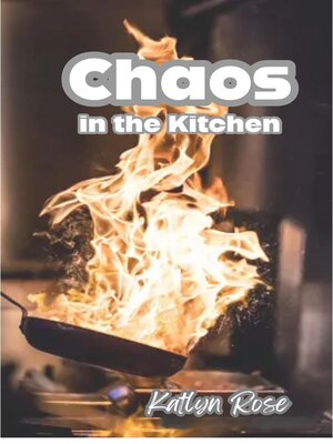 cover image of Chaos in the Kitchen